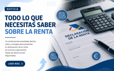 LA CAMPAÑA DE LA RENTA 2026 (EJERCICIO 2025), COMENZARÁ EL 8 DE ABRIL Y FINALIZARÁ EL 30 DE JUNIO